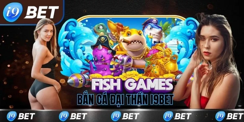 ban-ca-dai-than-i9bet-avt