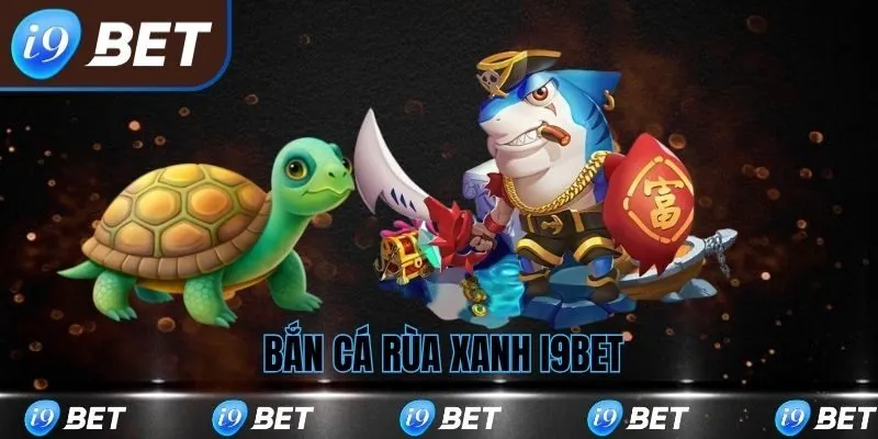 ban-ca-rua-xanh-i9bet-avt