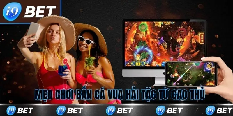 Mẹo chơi bắn cá hải tặc từ cao thủ