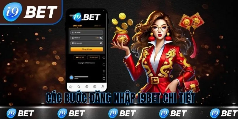 Các bước đăng nhập i9bet chi tiết nhất