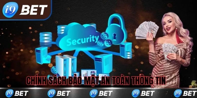 Chính sách bảo mật i9bet đảm bảo an toàn thông tin