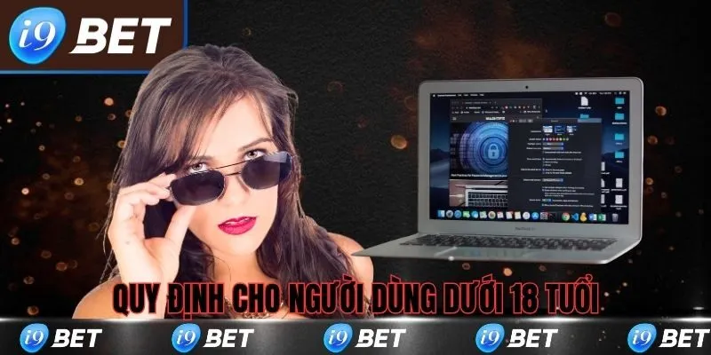 Quy định cho người dùng dưới 18 tuổi