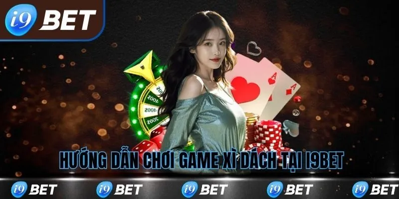 Hướng dẫn game bài tại nền tảng i9bet