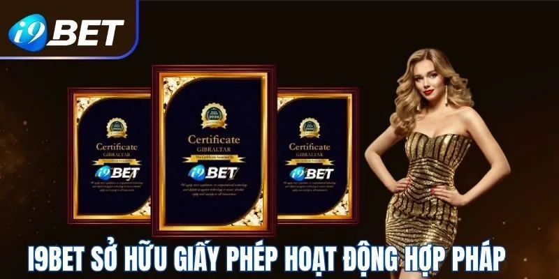 Sở hữu giấy phép hoạt động hợp pháp